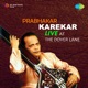 Prabhakar Karekar Live at the Dover Lane