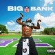 BIG BANK Single