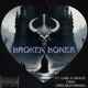 Broken Bones feat Carla Grace Cree SickTheKidd Single