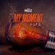 My Moment feat Trill Lee Single