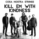 Kill Em with Kindness Single