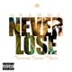 Never Lose feat Breana Marin Single
