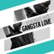 Gangsta Love Single