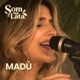 MADÚ Ao Vivo no Som na Lata EP