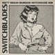 SWiTCHBLADES feat Witchouse 40k Single