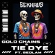 Gold Chains Tie Dye feat BEDLAM Single