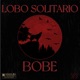 Lobo Solitario Single