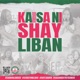 Kaisa ni Shay Liban Single