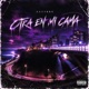 OTRA EN MI CAMA feat NoFace Single