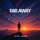 Far Away Single