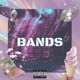 BANDS feat Kan3ss Single