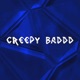 Creepy Baddd Single