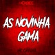 As Novinha Gama Single