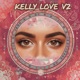Kelly Love v2 feat KellyBe Single