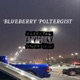 Blueberry Poltergiest