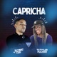 Capricha Single