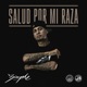 Salud Por Mi Raza Single
