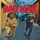 Bad Man feat Sean The Shaman Single
