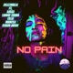 No Pain feat Ajaxx Lamar Shima OLLIE Shaun Mbah Manola Single