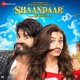 Shaandaar Original Motion Picture Soundtrack