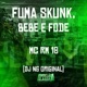 Fuma Skunk Bebe e Fode Single