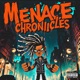 Menace Chronicles Single