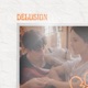 Delusion feat Gigi Walker Single