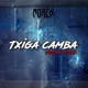 TXIGA CAMBA Single