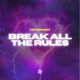 Break All The Rules Single