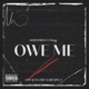 Owe Me Single
