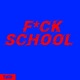 F k School Single