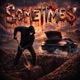 SOMETIMES feat Chinch 33 Single