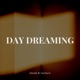 Day Dreaming Single