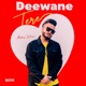 Deewane Tere Single