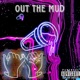 Out The Mud Single