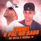 Taquei o Pal no Rabo Single