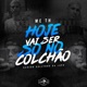 Hoje Vai Ser Só no Colchão Single