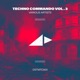 Techno Commando Vol 3 EP