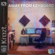 Away from Keyboard EP