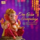 Om Gan Ganpataye Single