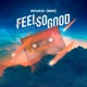 Feel so Good Single