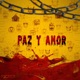 PAZ Y AMOR Single