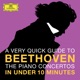 Beethoven The Piano Concertos in Under 10 Minutes EP