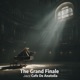 The Grand Finale