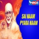 Sai Naam Pyara Naam Single
