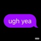 ugh yea Single