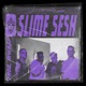 Slime Sesh feat Banzé Single