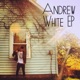 Andrew White EP