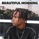 BEAUTIFUL MORNING Single