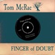 Finger of Doubt Single